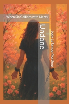 Paperback Undone: When Sin Collides with Mercy Book