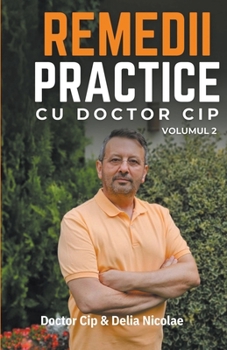 Paperback Remedii practice cu Doctor Cip - vol. 2 [Romanian] Book