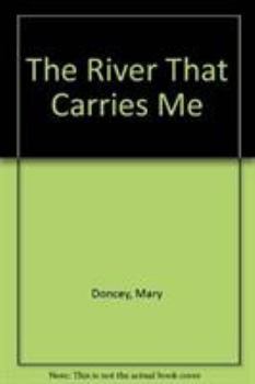 Paperback The River That Carries Me Book