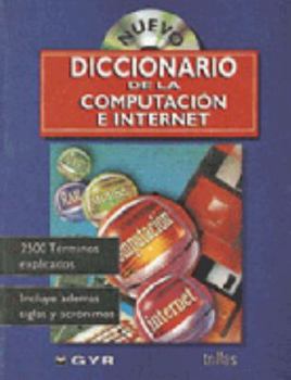 Paperback Nuevo Diccionario de la Computacion E Internet (Edición bilingüe: inglés-español) [Spanish] Book