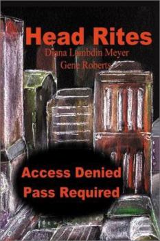 Paperback Head Rites: Access Denied Pass Required Book