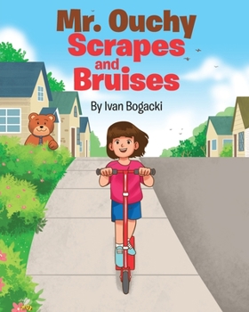 Paperback Mr. Ouchy Scrapes and Bruises Book