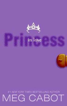 Princess in Love - Book #3 of the Princess Diaries