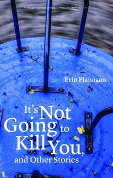 Paperback It's Not Going to Kill You, and Other Stories Book