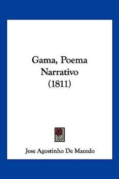 Paperback Gama, Poema Narrativo (1811) [Not Applicable] Book