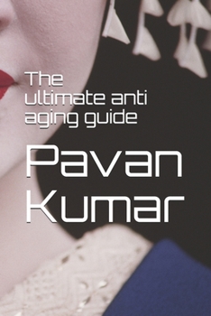 Paperback The ultimate anti aging guide Book