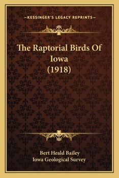 Paperback The Raptorial Birds Of Iowa (1918) Book