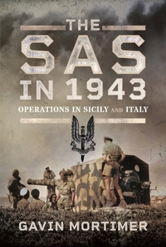 Hardcover The SAS in 1943: Operations in Sicily and Italy Book
