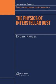 Hardcover The Physics of Interstellar Dust Book