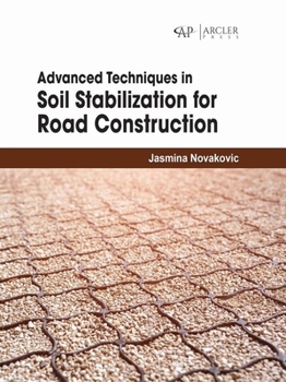 Library Binding Advanced Techniques in Soil Stabilization for Road Construction Book