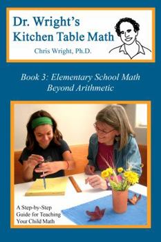 Paperback Dr. Wright's Kitchen Table Math: Book 3 Book