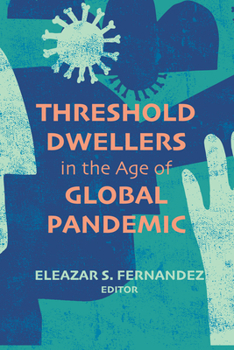 Paperback Threshold Dwellers in the Age of Global Pandemic Book