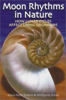 Paperback Moon Rhythms in Nature: How Lunar Cycles Affect Living Organisms Book