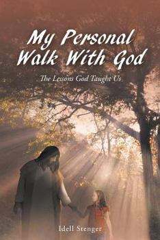 Paperback My Personal Walk With God Book