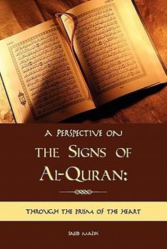 Paperback A Perspective on the Signs of Al-Quran: Through the prism of the heart Book
