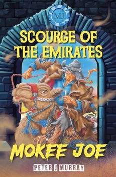 Paperback Mokee Joe: Scourge of the Emirates Book