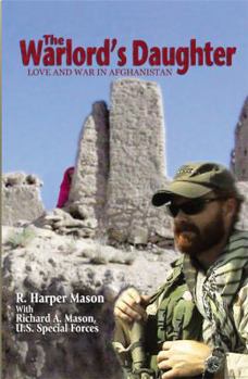 Paperback The Warlord's Daughter: Love and War in Afghanistan Book