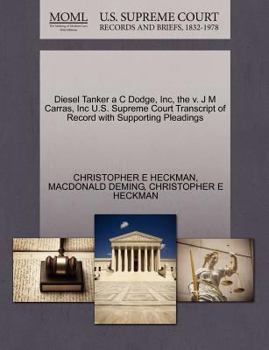 Paperback Diesel Tanker A C Dodge, Inc, the V. J M Carras, Inc U.S. Supreme Court Transcript of Record with Supporting Pleadings Book