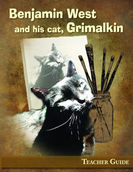 Paperback Benjamin West and His Cat, Grimalkin Teacher Guide Book