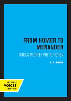 Paperback From Homer to Menander: Forces in Greek Poetic Fiction Volume 23 Book