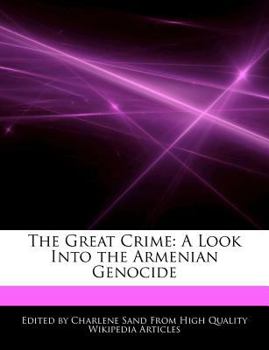 Paperback The Great Crime: A Look Into the Armenian Genocide Book