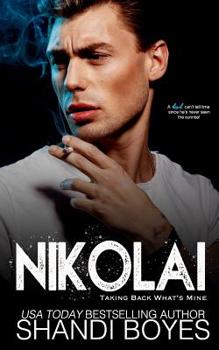 Paperback Nikolai: Taking Back What's Mine Book