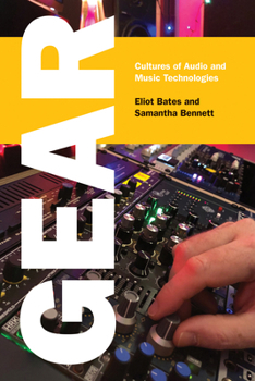 Paperback Gear: Cultures of Audio and Music Technologies Book