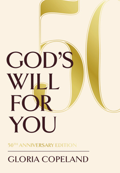 Hardcover God's Will for You: 50th Anniversary Edition Book