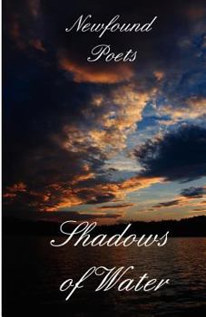 Paperback Shadows of Water: Newfound Poets Book