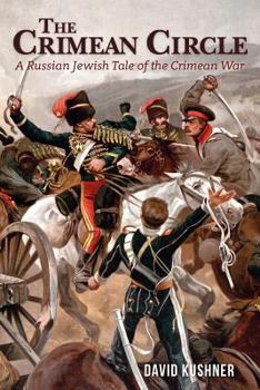 Paperback The Crimean Circle: A Russian Jewish Tale of the Crimean War Book