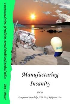 Paperback Manufacturing Insanity - Vol. 2 - Dangerous Knowledge / The Next Religious War Book