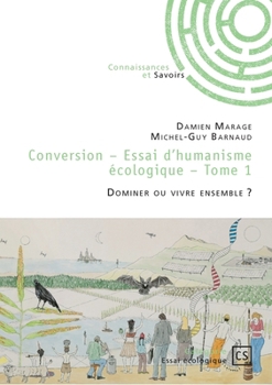 Paperback Conversion - Tome 1: Dominer ou vivre ensemble ? [French] Book