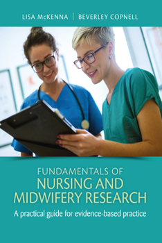 Paperback Fundamentals of Nursing and Midwifery Research: A Practical Guide for Evidence-Based Practice Book
