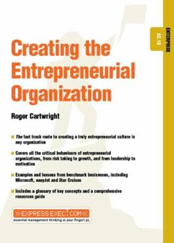 Paperback Creating the Entrepreneurial Organization: Enterprise 02.10 Book