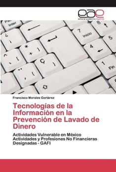 Paperback Tecnologías de la Información en la Prevención de Lavado de Dinero [Spanish] Book