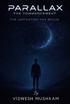 Paperback Parallax: The Commencement: The Unification Has Begun Book