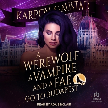 Audio CD A Werewolf, a Vampire, and a Fae Go to Budapest Book