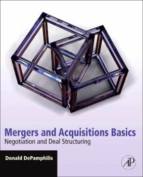 Paperback Mergers and Acquisitions Basics: Negotiation and Deal Structuring Book