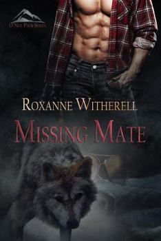 Missing Mate - Book #3 of the O'Neil Pack