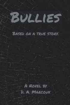 Paperback Bullies: Based on a True Story Book