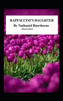 Paperback Rappaccini's Daughter Illustrated Book