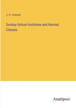 Paperback Sunday-School Institutes and Normal Classes Book