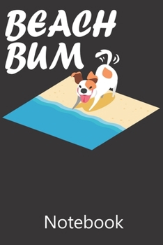 Beach Bum: Composition Notebook, College Ruled Blank Lined Book for for taking notes, recipes, sketching, writing, organizing, doodling Birthday Gifts