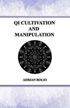 Paperback Qi Cultivation and Manipulation Book
