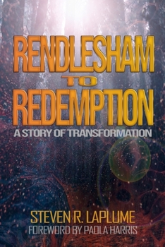 Paperback Rendlesham to Redemption: A Story of Transformation Book