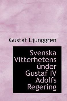 Paperback Svenska Vitterhetens Nder Gustaf IV Adolfs Regering Book