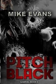 Pitch Black - Book #2 of the Gabriel