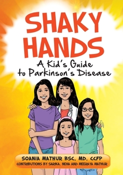 Paperback Shaky Hands - A Kid's Guide To Parkinson's Disease Book