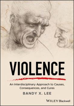 Paperback Violence: An Interdisciplinary Approach to Causes, Consequences, and Cures Book