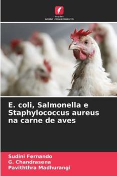 Paperback E. coli, Salmonella e Staphylococcus aureus na carne de aves [Portuguese] Book